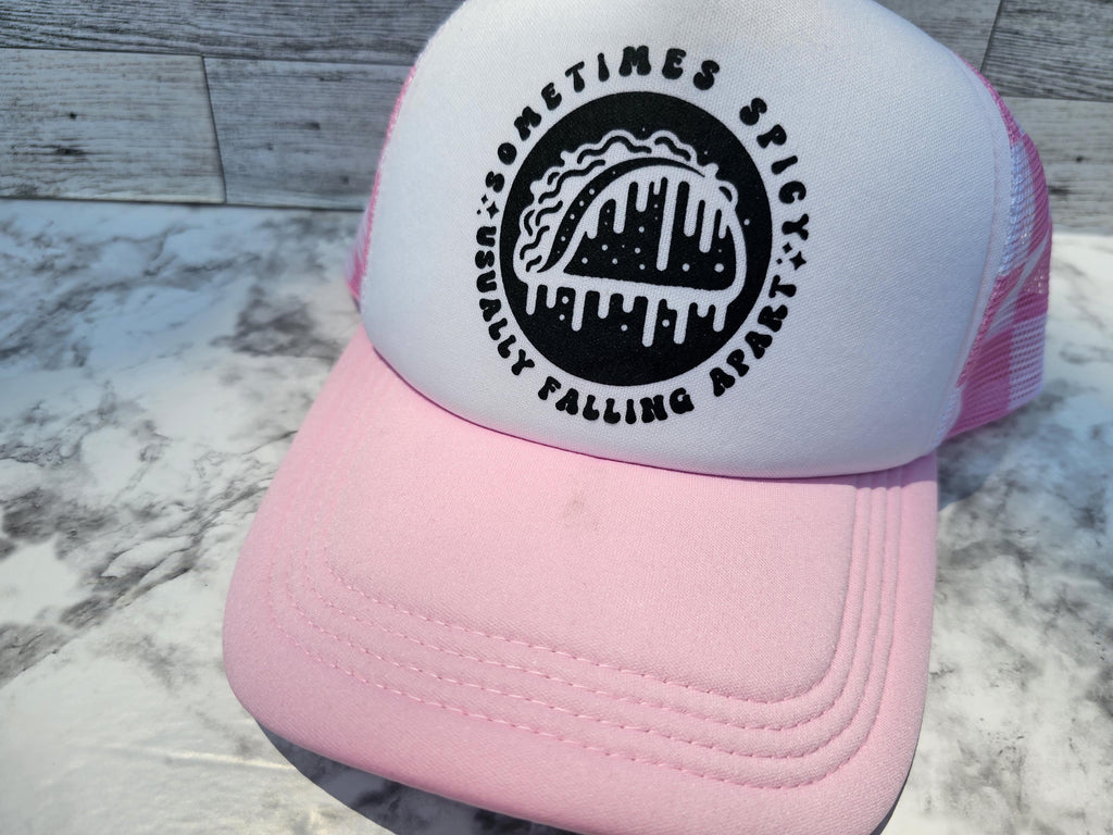 Sometimes Spicy* Usually Falling Apart* Taco Foam Trucker Hat